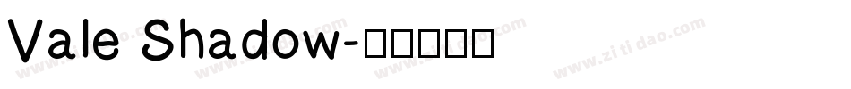 Vale Shadow字体转换